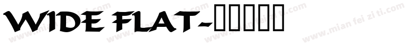 WIDE FLAT字体转换